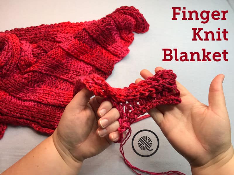 Tutorial For Easy Finger-knit Blanket: