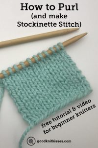 Lesson 2: How to Purl and Knit Stockinette Stitch for Beginners