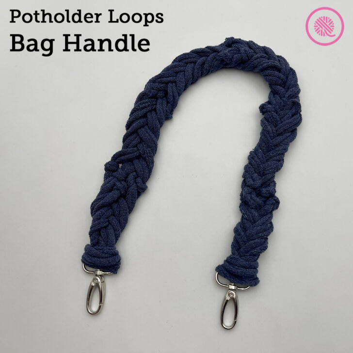 Make a Bag Handle with Potholder Loops!