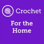 Crochet for the Home