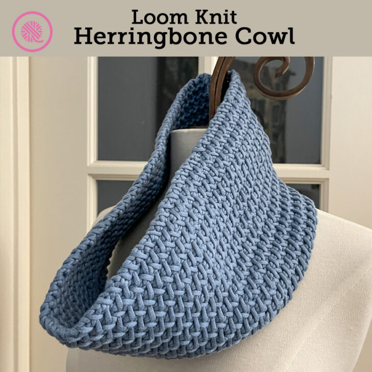 Learn to Loom Knit the Herringbone Cowl!